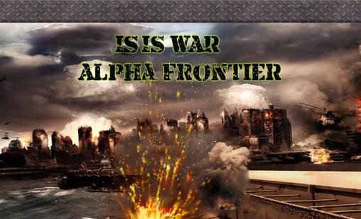 game pic for ISIS war: Alpha frontier